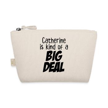 Catherine ist eine große Sache - Bio-Täschchen - Natur - Vorne