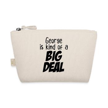 George is Kind of a Big Deal - Organic Pouch - nature - Front