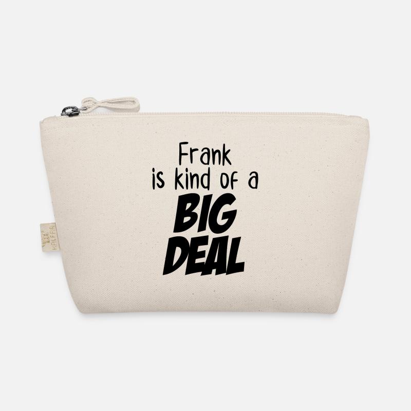 Frank ist irgendwie eine große Sache Bio-Täschchen