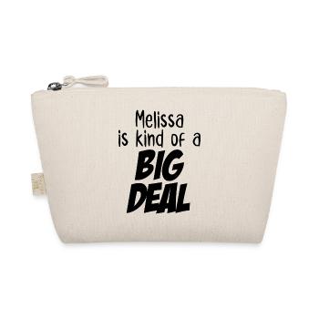 Melissa is Kind of a Big Deal - Organic Pouch - nature - Front