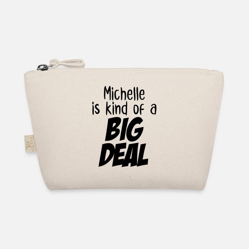 Michelle ist irgendwie eine große Sache - Bio-Täschchen - Natur