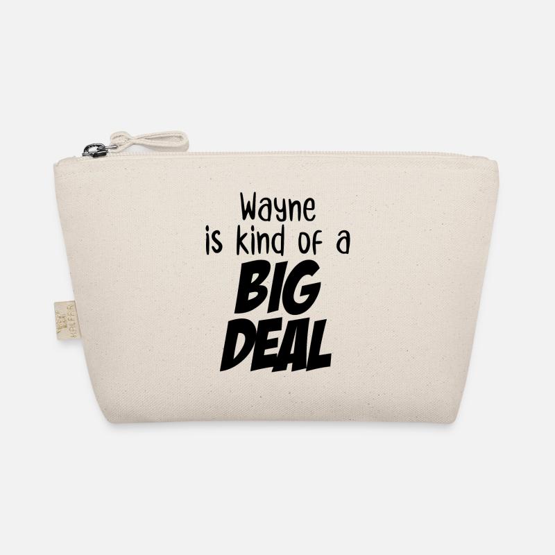 Wayne ist irgendwie eine große Sache Bio-Täschchen