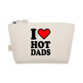 I love hot dads - Trousse biologique - nature - Devant