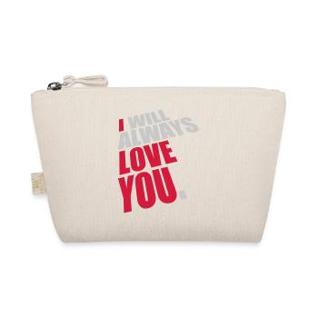 I will always love - Organic Pouch - nature - Front
