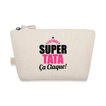 future super tata ça claque - Trousse biologique - nature - Devant