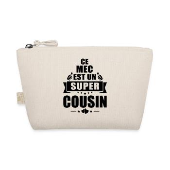 Super Cousin / Humour Cousin - Trousse biologique - nature - Devant
