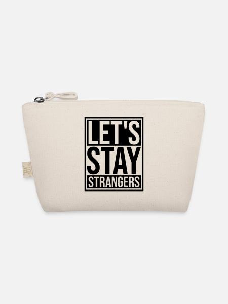 lets stay strangers quote - Organic Pouch - nature - Front