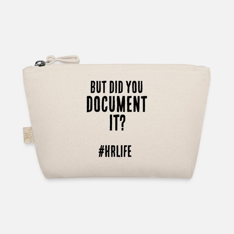 Did You Document it? HR Manager Funny Quote Organic Pouch