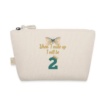 When i wake up i will be 2 - Bio-Täschchen - Natur - Vorne