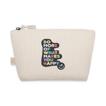 do more of what makes you happy - Organic Pouch - nature - Front