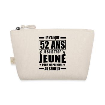 je n ai que 52 ans / cadeau anniversaire 52 ans - Trousse biologique - nature - Devant