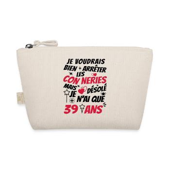 conneries 39 ans / cadeau anniversaire 39 ans - Trousse biologique - nature - Devant