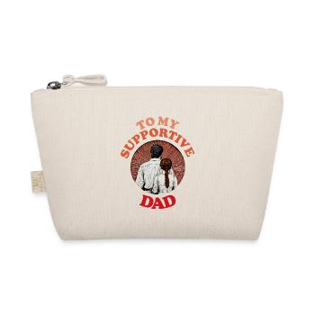 To My Supportive Dad , Happy Fathers Day - Bio-Täschchen - Natur - Vorne