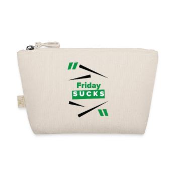 Friday sucks oder ist Friday Dein Lieblingstag? - Bio-Täschchen - Natur - Vorne