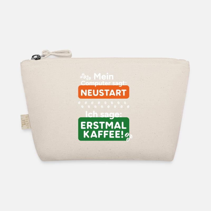 Computer sagt Neustart Ich sage erstmal Kaffee! Bio-Täschchen