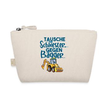 Tausche Schwester Gegen Bagger - Bio-Täschchen - Natur - Vorne