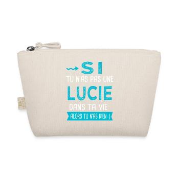 Lucie Si tu n as pas une lucie - Trousse biologique - nature - Devant