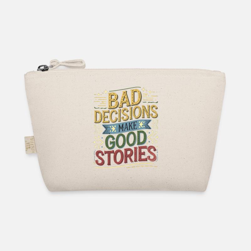 Bad Decisions Make Good Stories 4 Bio-Täschchen