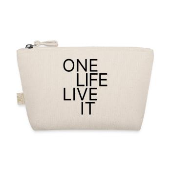 "One Life. Live It." Motivational T-Shirt - Organic Pouch - nature - Front