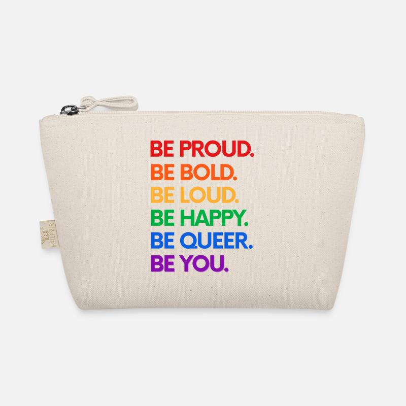 Be proud, bold, happy, yourself Organic Pouch
