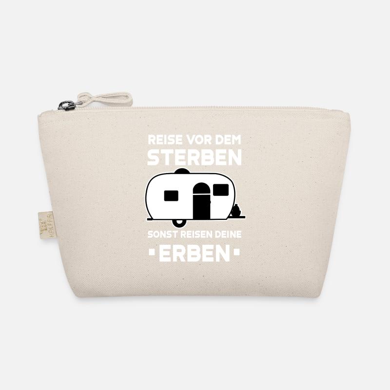 Reise vor dem Sterben sonst reisen deine Erben Bio-Täschchen