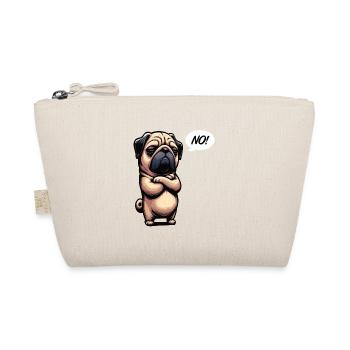 No Pug Pugs Pug Owner Pug Lover Pug Dog - Organic Pouch - nature - Front