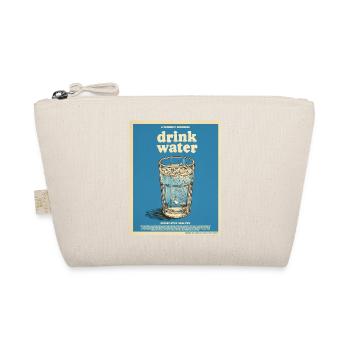 Drink Water – Friendly Reminder - Organic Pouch - nature - Front