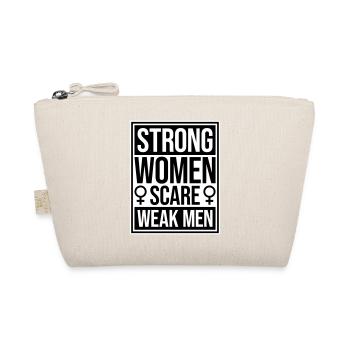 Des femmes fortes effraient les hommes faibles Féministe confiante - Trousse biologique - nature - Devant