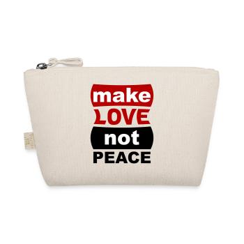 Make Love Not Peace - Bio-Täschchen - Natur - Vorne