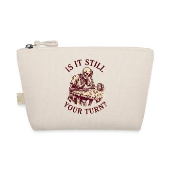 Is It Still Your Turn? Funny Gaming Skeleton - Organic Pouch - nature - Front