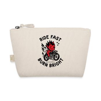 Ride Fast Burn Bright - Organic Pouch - nature - Front
