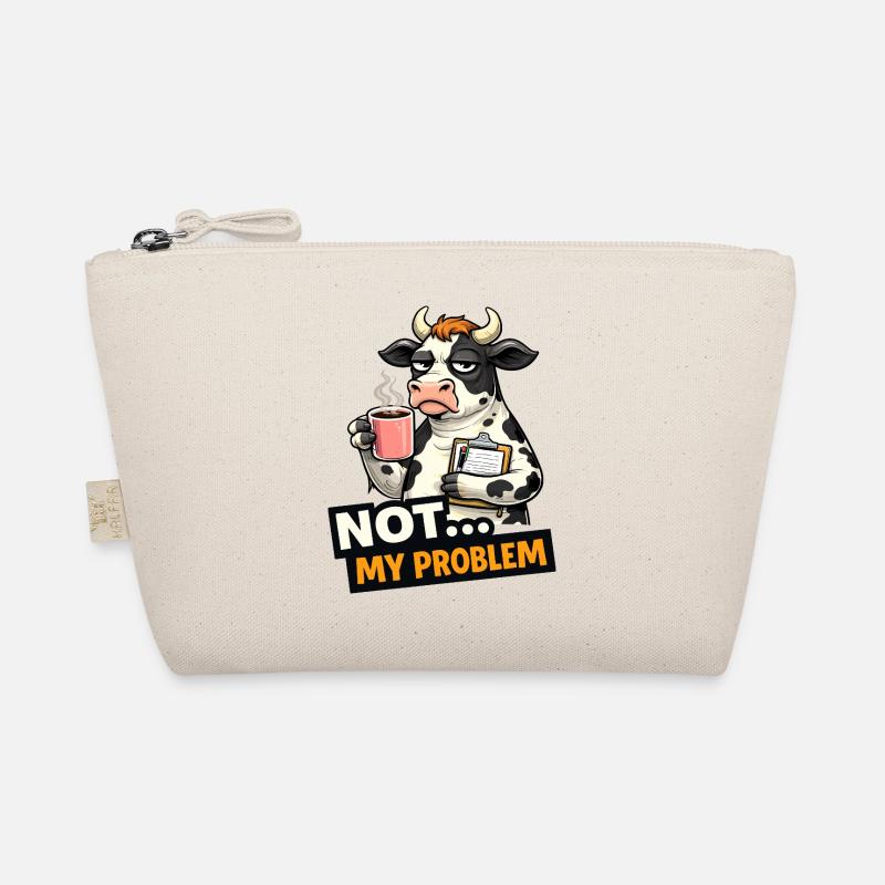 Not My Problem Cow Coffee Mood Organic Pouch