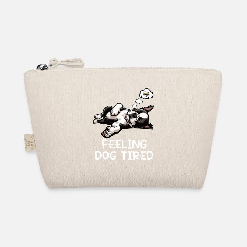 Feeling Dog Tired Boston Terrier Bostie Owner Organic Pouch