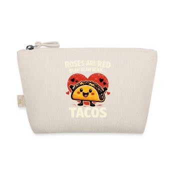 Humor Tacos Love - Roses are Red Blah Blah - Organic Pouch - nature - Front