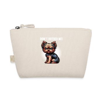 Don't Bother Me Yorkshire Terrier Yorkie Yorkies - Bio-Täschchen - Natur - Vorne