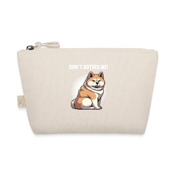 Don't Bother Me Akita Akitabesitzer Akitaliebhaber - Organic Pouch - nature - Front