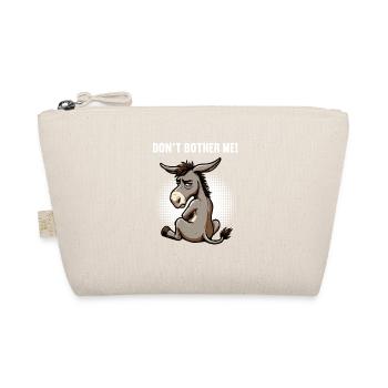 Don't Bother Me Donkey Donkey Donkey Holder Muli - Organic Pouch - nature - Front