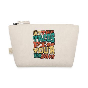 Laisse les tacos arranger tes mauvais jours - Trousse biologique - nature - Devant