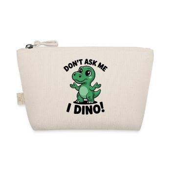 Ne me demande pas - je suis Dino ! - Trousse biologique - nature - Devant