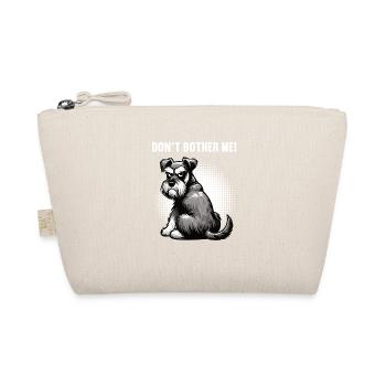 Don't Bother Me Schnauzer Riesenschnauzer - Organic Pouch - nature - Front
