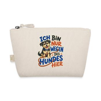 Ich Bin Nur Wegen Des Hundes Hier – für Hundefans - Bio-Täschchen - Natur - Vorne