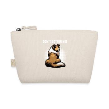 Don't Bother Me Collie Owner Collie Holder - Organic Pouch - nature - Front