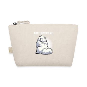 Don't Bother Me Samoyed Samoyed Owner - Organic Pouch - nature - Front