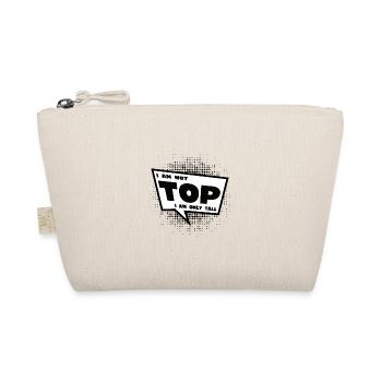 I am not top I am only small - Organic Pouch - nature - Front