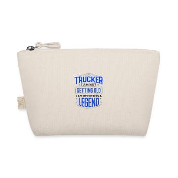 Trucker Gifts Trucker I Am Not Getting Old I Am - Organic Pouch - nature - Front