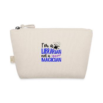 Book Lover Gift I'm a Librarian Not Magician - Organic Pouch - nature - Front