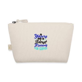 Coffee Drinker Gift Yawn is Scream for Coffee - Organic Pouch - nature - Front