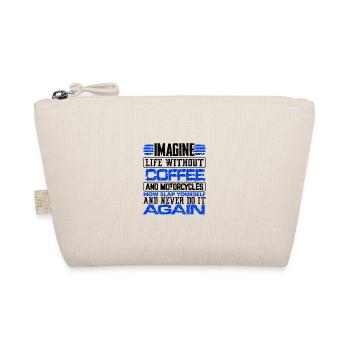 Coffee Lover Gift Imagine Life Without Coffee and - Organic Pouch - nature - Front