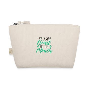 Sarcastic I Got a Good Heart But This Mouth - Organic Pouch - nature - Front