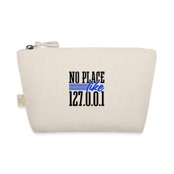 Programmer Gift No Place Like 127.0.0.1 Computer - Organic Pouch - nature - Front